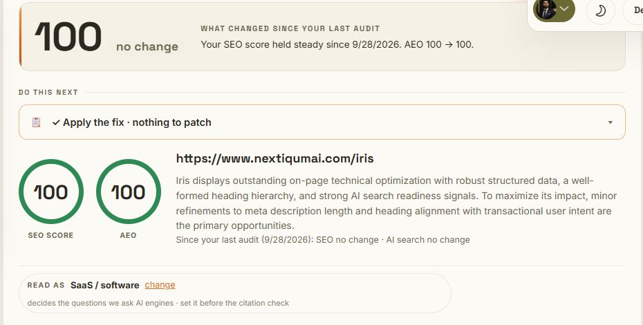 An Iris audit result: SEO score 100, AEO 100, what changed since the last audit, Apply the fix, and the summary