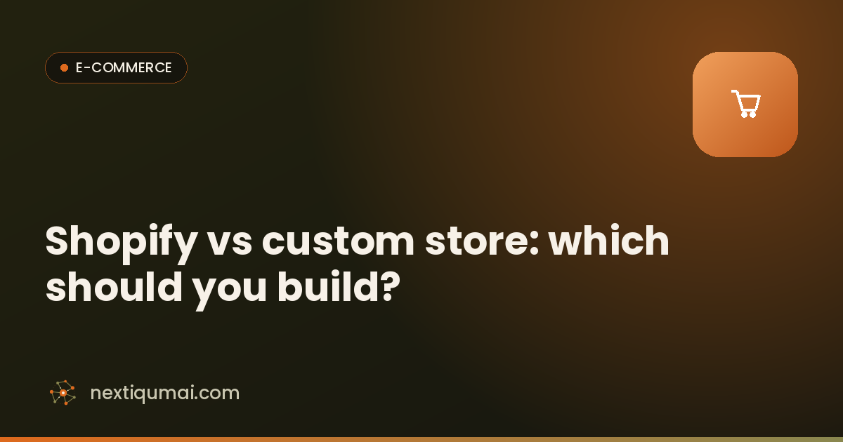 Shopify vs custom store: which should you build?